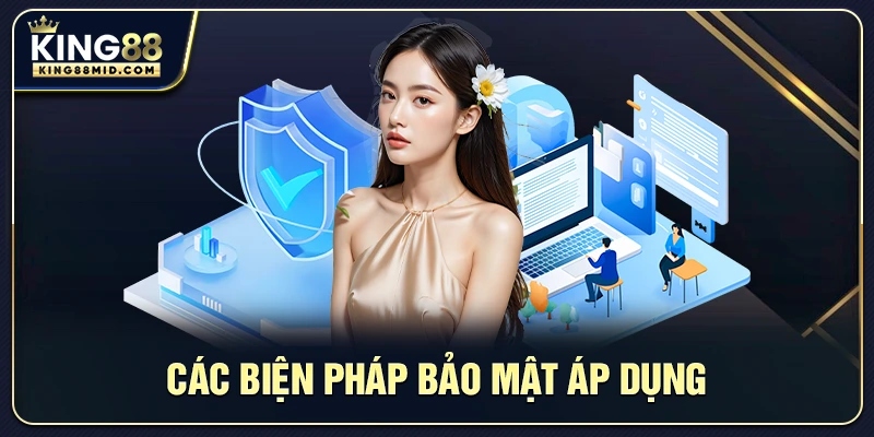 Các biện pháp bảo mật áp dụng