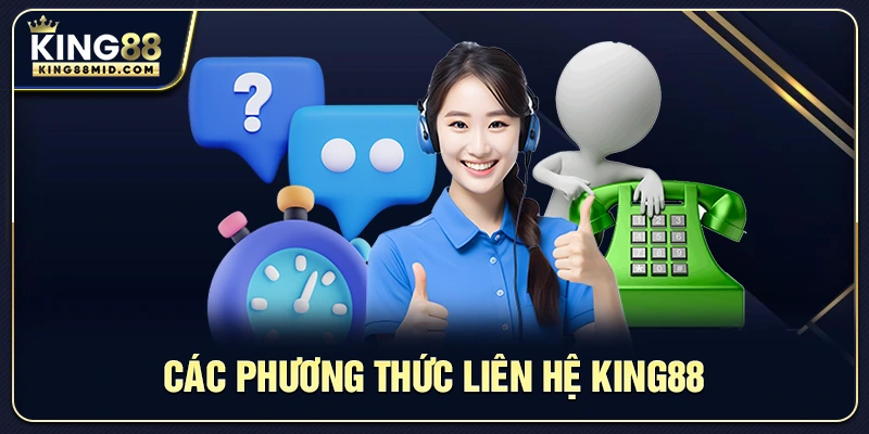 Các phương thức liên hệ King88