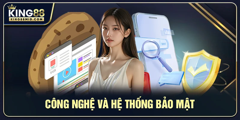 Giới Thiệu King88 – Nhà Cái Trực Tuyến Với Hệ Thống Bảo Mật Cao 2 Công Nghệ Và Hệ Thống Bảo Mật