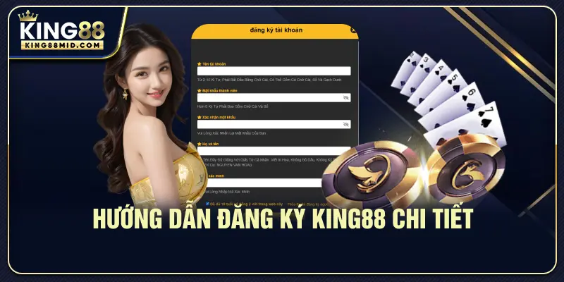 Hướng dẫn đăng ký King88 chi tiết