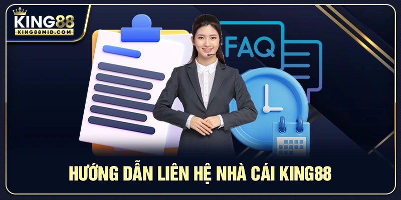 Hướng dẫn liên hệ nhà cái King88