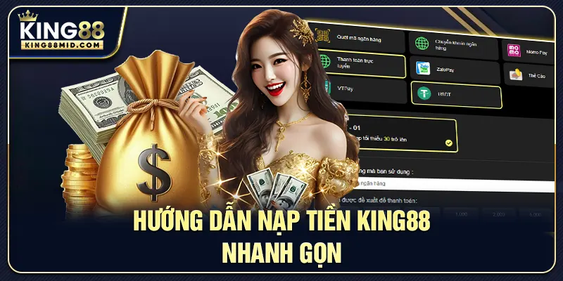 Hướng dẫn nạp tiền King88 nhanh gọn