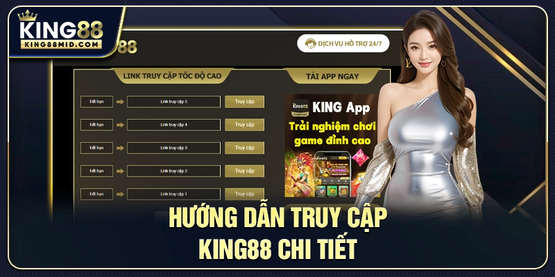 Hướng dẫn truy cập King88 chi tiết