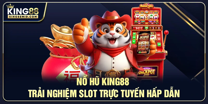 Nổ Hũ King88
