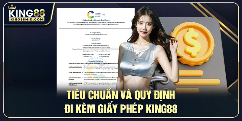Giấy Phép King88 - An Toàn, Bảo Mật Nhất Hiện Nay 3 Tiêu chuẩn và quy định đi kèm giấy phép king88